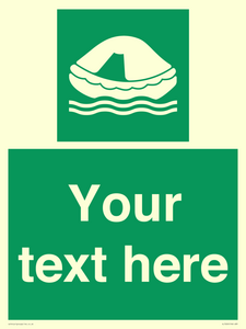 Custom sign safe condition Liferaft